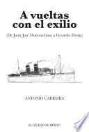 A vueltas con el exilio (de Juan José Domenchina a Gerardo Deniz) /