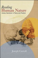 Reading human nature : literary Darwinism in theory and practice /