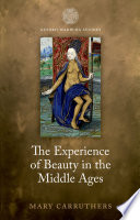 The experience of beauty in the middle ages /