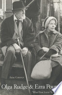 Olga Rudge and Ezra Pound : "What thou lovest well-- " /