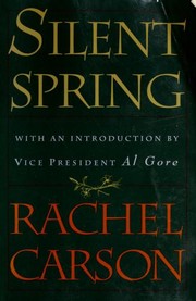 Silent spring / Rachel Carson ; introduction by Linda Lear ; afterword by Edward O. Wilson.