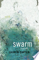 Swarm : a novel /