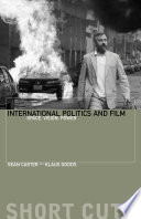 International politics and film : space, vision, power / Sean Carter & Klaus Dodds.