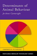 Determinants of animal behaviour /