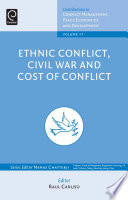 Ethnic conflict : Civil War and cost of conflict /