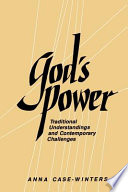 God's power : traditional understandings and contemporary challenges /