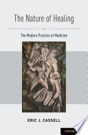 The nature of healing : the modern practice of medicine /