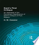 Kant's first critique : an appraisal of the permanent significance of Kant's Critique of pure reason /