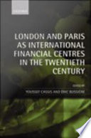 London and Paris as International Financial Centres in the Twentieth Century.