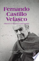 Proyectar en comunidad / Fernando Castillo Velasco ; Elisa Silva Guzmán, editora.