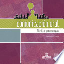 Comunicación oral : técnicas y estrategias / Adela de Castro.