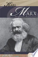 Karl Marx : philosopher & revolutionary /