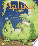 Malpas the dragon / by Ann Cattanach ; illustrations by Michael Renouf.