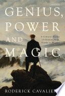 Genius, power and magic. A cultural history of Germany from Goethe to Wagner /