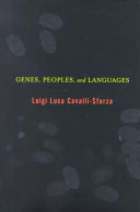 Genes, peoples, and languages / Luigi Luca Cavalli-Sforza ; translated by Mark Seielstad.