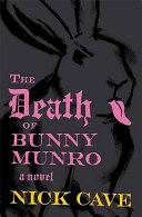 The death of Bunny Munro / Nick Cave.