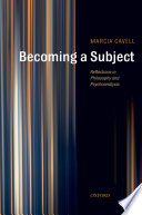 Becoming a subject : reflections in philosophy and psychoanalysis /