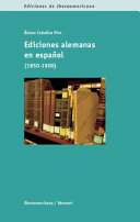 Ediciones alemanas en espanol (1850-1900) /