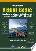 Visual Basic : interfaces graficas y aplicaciones para Internet con WPF, WCF y Silverlight /