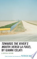 Towards the river's mouth = (Verso la foce) : a critical edition /