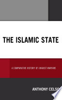 The Islamic state : a comparative history of Jihadist warfare /