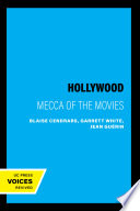Hollywood : mecca of the movies /