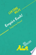 Emport Euch! Von Stephane Hessel (Lekturehilfe) : Detaillierte Zusammenfassung, Personenanalyse und Interpretation /