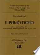 Il pomo d'oro : (Music for Acts III and V from Modena, Biblioteca Estense, Ms. Mus. E. 120) /