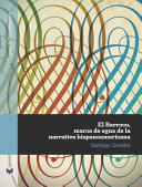 El Barroco, marca de agua de la narrativa hispanoamericana /