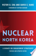 Nuclear North Korea : a debate on engagement strategies /