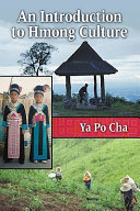 An introduction to Hmong culture /