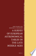 A survey of European astronomical tables in the late Middle Ages /