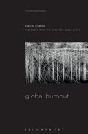 Global burnout / Pascal Chabot ; translated from French by Aliza Krefetz.