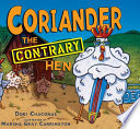 Coriander the contrary hen /