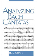Analyzing Bach cantatas / Eric Chafe.