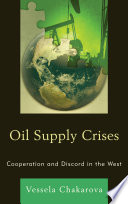 Oil supply crisis : cooperation and discord in the West /