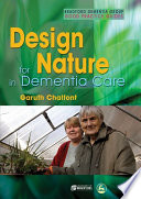 Design for nature in dementia care /