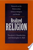 Realized religion : research on the relationship between religion and health /