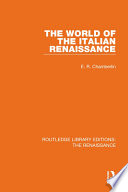 The world of the Italian Renaissance /