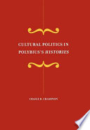 Cultural politics in Polybius's Histories /