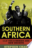 Southern Africa old treacheries and new deceits /
