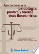 Aportaciones a la psicologia juridica y forense desde Iberoamerica /