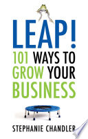 Leap! 101 ways to grow your business /