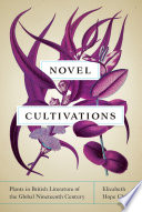 Novel cultivations : plants in British literature of the global nineteenth century /