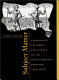 Subject matter : technology, the body, and science on the Anglo-American frontier, 1500-1676 / Joyce E. Chaplin.