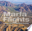 Marfa flights : aerial views of Big Bend Country /