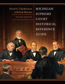 Michigan Supreme Court historical reference guide /