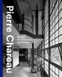 Pierre Chareau : modern architecture and design / Esther da Costa Meyer ; with essays by Bernard Bauchet, Olivier Cinqualbre, Jean-Louis Cohen, Robert M. Rubin, Kenneth E. Silver, Brian Brace Taylor.
