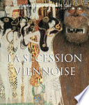 La Sécession Viennoise / Victoria Charles & Klaus H. Carl.