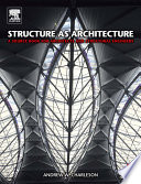 Structure as architecture : a source book for architects and structural engineers /